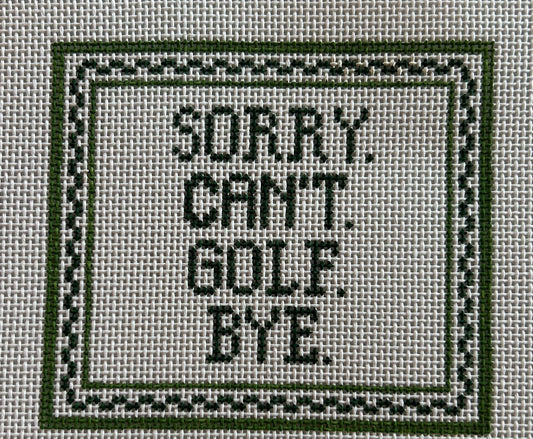 Sorry.Cant't.Golf.Bye.