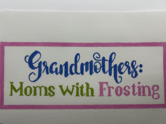 Grandmothers: Moms with Frosting