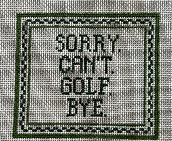 Sorry.Cant't.Golf.Bye.