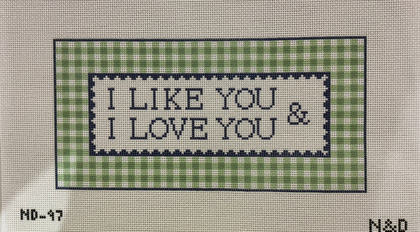 I Like You & I Love Your