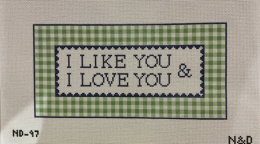 I Like You & I Love Your