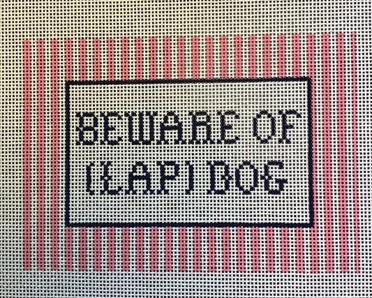 Beware of (Lap) Dog