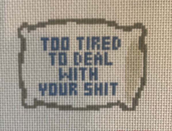 Too Tired to Deal