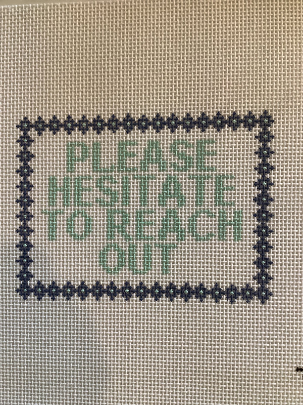 Please Hesitate to Reach Out