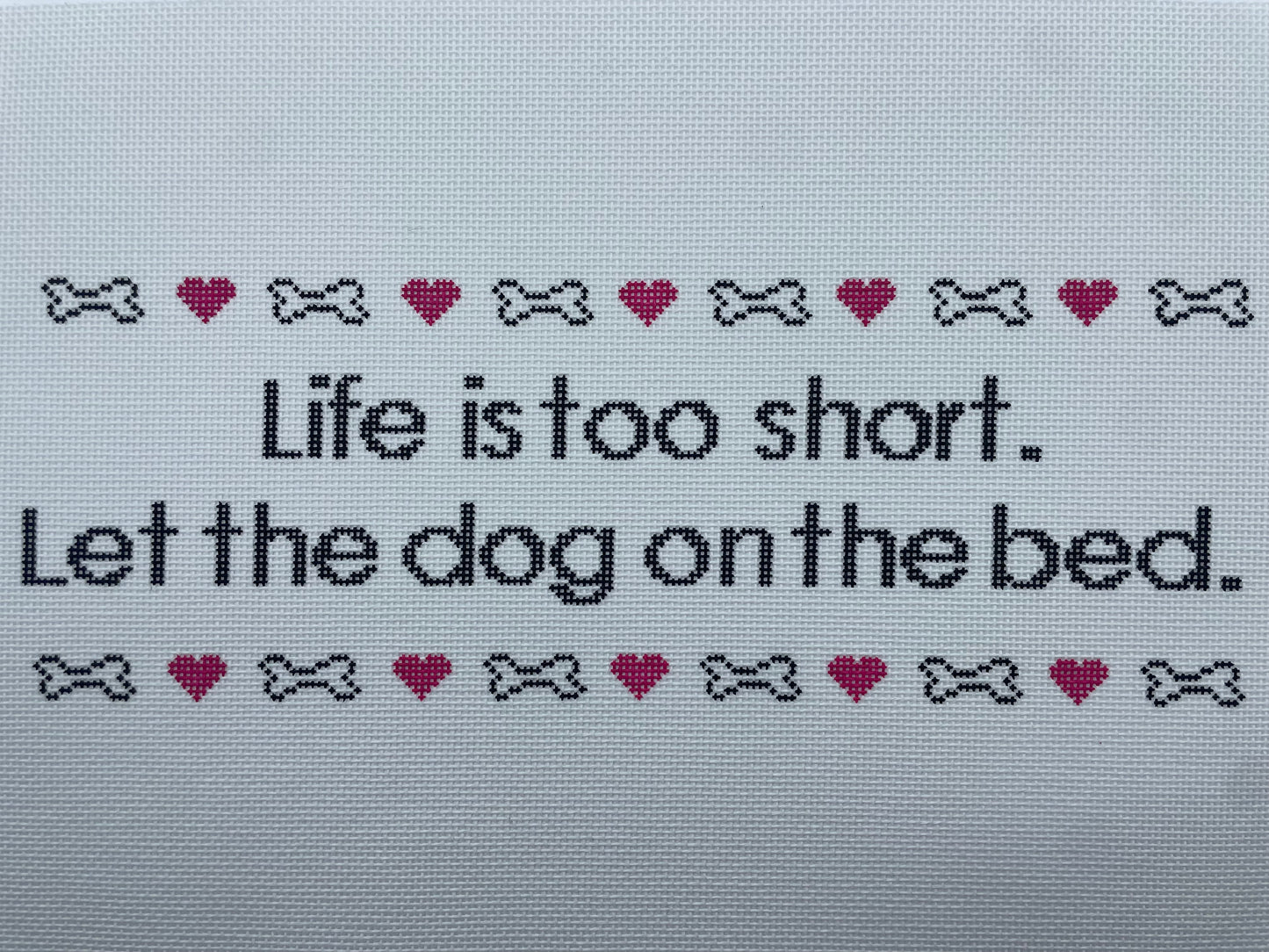 Life is Short, Let Dog on Bed