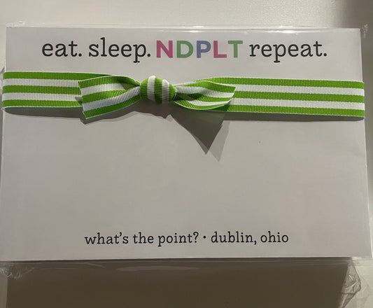 Eat Sleep NDLPT repeat notecards