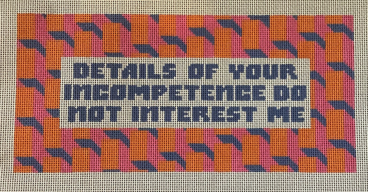 WS of Details of Your Incompetence