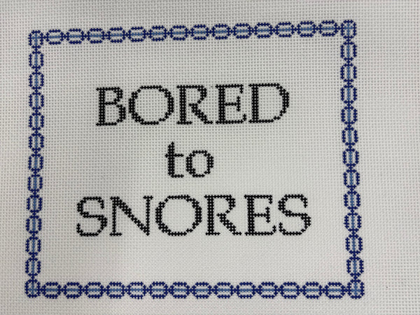 Bored to Snores