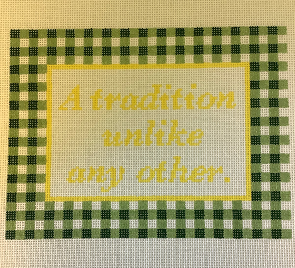 A Tradition Unlike any Other