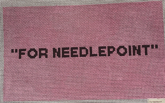 For Needlepoint
