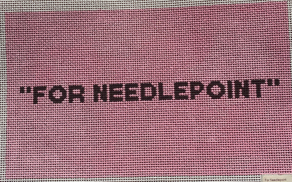 For Needlepoint