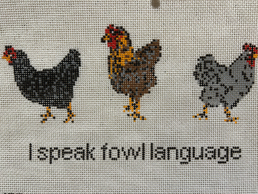 I Speak Fowl Languages