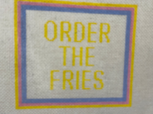 Order the Fries